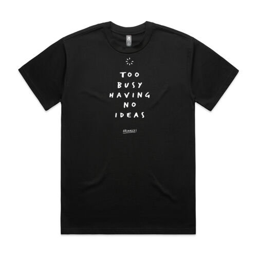 Too Busy Having No Ideas — Men's Dark Coloured Heavy Tee Thumbnail