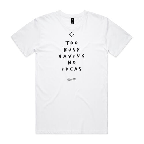 Too Busy Having No Ideas — Men's Light Coloured Staple Tee Thumbnail